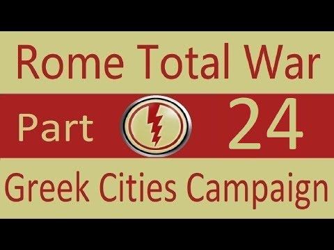 Greek Cities: Rome Total War (VH/VH) Part 24. Crushing Defeat!
