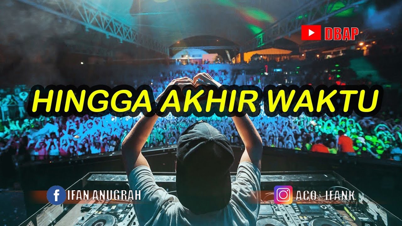 DJ REGGAE HINGGA AKHIR WAKTU | FULL BASS TERBARU
