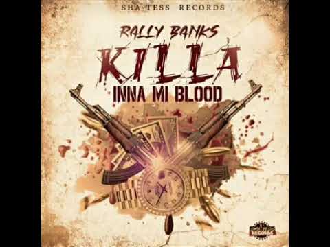 Rally Banks - kILLA INA MI BLOOD