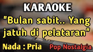 Download lagu BIARLAH BULAN BICARA (Bulan Sabit) - KARAOKE || NADA PRIA COWOK || Pop Nostalgia || Broery Marantika mp3