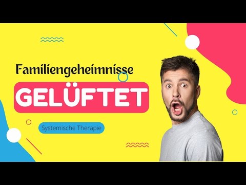 Familiengeheimnisse Gelüftet: Systemische Therapie Im Familienkontext!