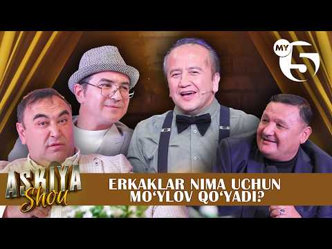 Erkaklar nima uchun moʻylov qoʻyadi? | ASKIYA SHOU