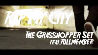The Grasshopper Set／RAP MY CITY feat.Fullmember