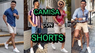 Outfits con CAMISA y SHORTS para hombre
