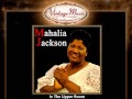 Mahalia Jackson -- In The Upper Room ...