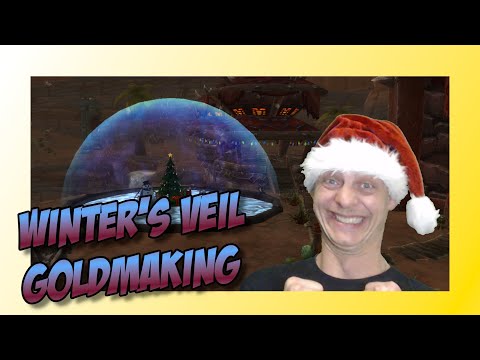 How to make gold with Winter's Veil? [WoW-BfA Patch 8.2.5]
