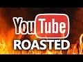 THE ROAST OF YOUTUBE (Part 2)