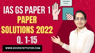 UPSC IAS Prelims GS Paper 1 - 2022 Solutions, Answer Key & Explanations  (Q. 1 to 15) Part 1 of 6