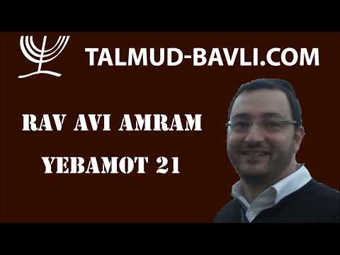 Yebamot 21 - Rav Avi AMRAM (en français)