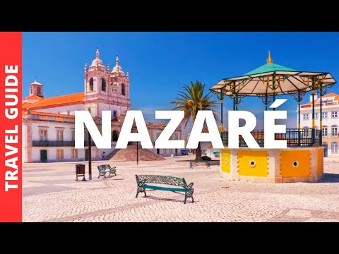 Nazare Portugal Travel Guide: 16 BEST Things To Do In Nazaré