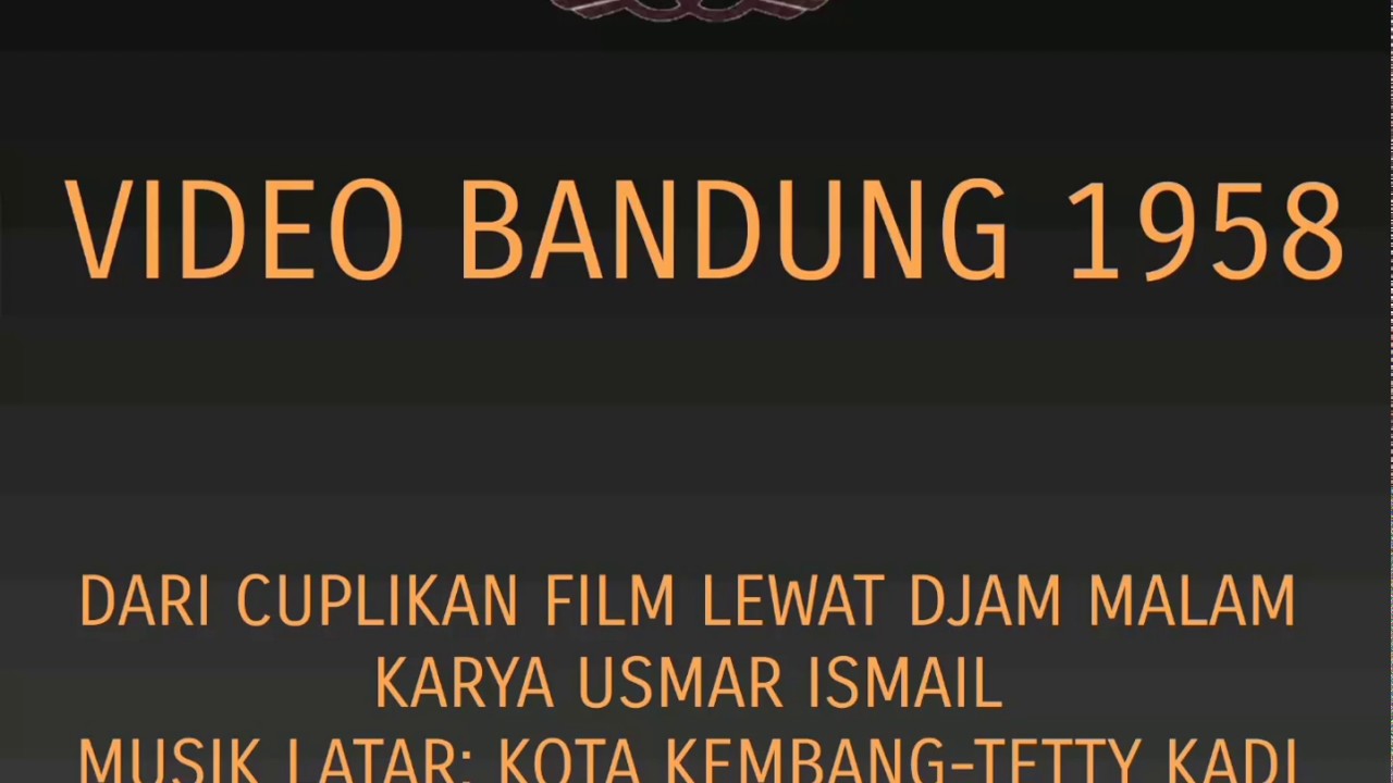BANDUNG 1954 (CUPLIKAN FILM LEWAT DJAM MALAM)