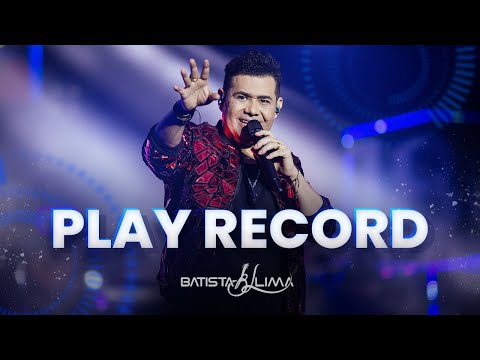 PLAY RECORD - Batista Lima | BL 180 MINUTOS (AO VIVO)
