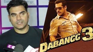 Arbaaz Khan Reveals When They Will Start Shooting For Dabangg 3 With Salman Khan!