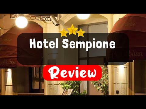 Hotel Sempione Milan Review - Should You Stay At This Hotel?