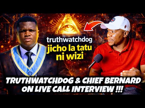 EXCLUSIVE INTERVIEW WITH CHIEF BERNARD & TRUTHWATCHDOG LIVE CALL INTERVIEW🤔