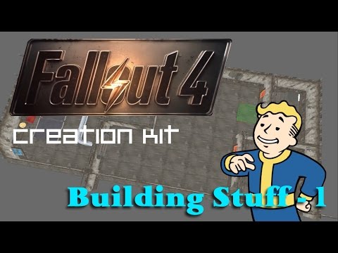Fallout 4 Creation Kit Tutorial - Interior and Exterior Cells (building stuff) - 1