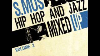 S. Mos "Now Please Don't You Cry feat. Jay Z & Roland Kirk"