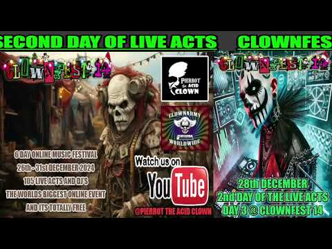 Pierrot the Acid Clown - CLOWNFEST 14 DAY 3 - THE SECOND OF THE LIVE ACTS