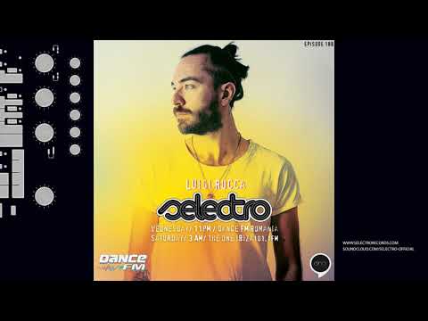 Selectro Podcast #188 w/ Luigi Rocca