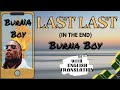 LAST LAST | w/English translation || BURNA BOY ||  LYRICS VIDEO  #lastlast #burnaboy #afrobeat