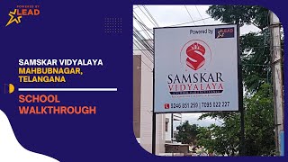 Samskar Vidyalaya, Mahbubnagar, Telangana | School Tour 2022