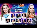 FACE OFF แฝดคนละฝา หญิง รฐา เดนิส เจลีลชา 21