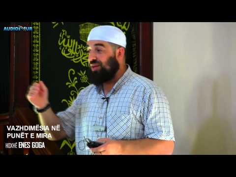 Vazhdimësia në punët e mira - Hoxhë Enes Goga - Hutbe