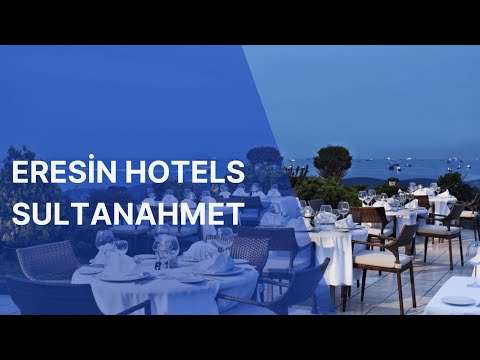 Eresin Hotels Sultanahmet Tanıtım Filmi