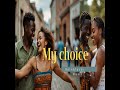 My Choice