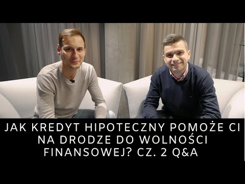 Kredyt hipoteczny na drodze do wolności finansowej - Pytania i odpowiedzi