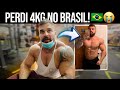 PERDI 4KG DE MUSCULOS EM 4 DIAS NO BRASIL!! *to catabolizando!!*