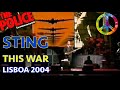 STING - THIS WAR (LISBOA 2004 - ROCK IN RIO)