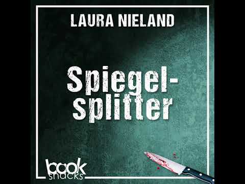 Laura Nieland - Spiegelsplitter - Booksnacks Short Stories - Crime & More, Folge 14