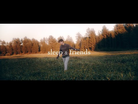 Sleep and Friends - david hugo (Official Music Video)