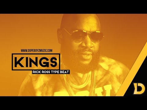 Rick Ross Type Beat 2018 "KINGS" - Hip Hop Instrumental by DopeBoyzMuzic (SOLD!)