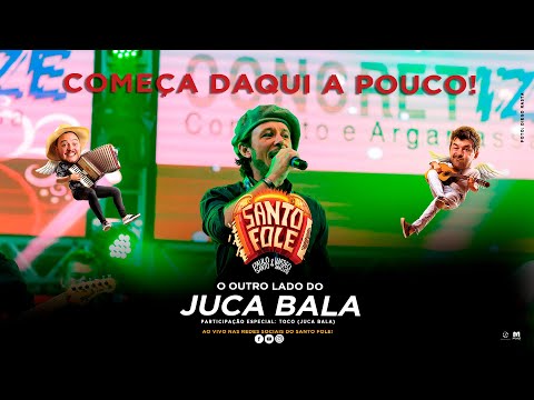 SANTO FOLE E O OUTRO LADO DO JUCA BALA