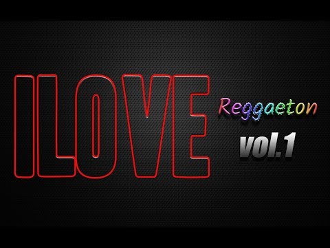I Love Reggaeton Vol 1 - Dj Fankee Ft Dj Gunee & OnLive Music (AUDIO)