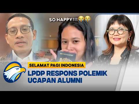 MIRIS! Alumni Penerima LPDP Bangga Anak Jadi WNA - [Selamat Pagi Indonesia]
