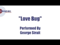 George Strait- Love Bug