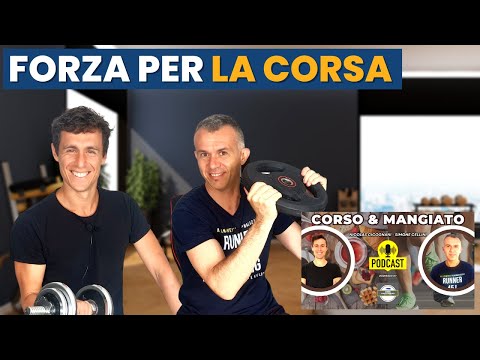 All about STRENGTH FOR RUNNING: Training and Specific Nutrition | CORSO & MANGIATO Ep.5