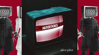 Idiot Pilot - Murderous