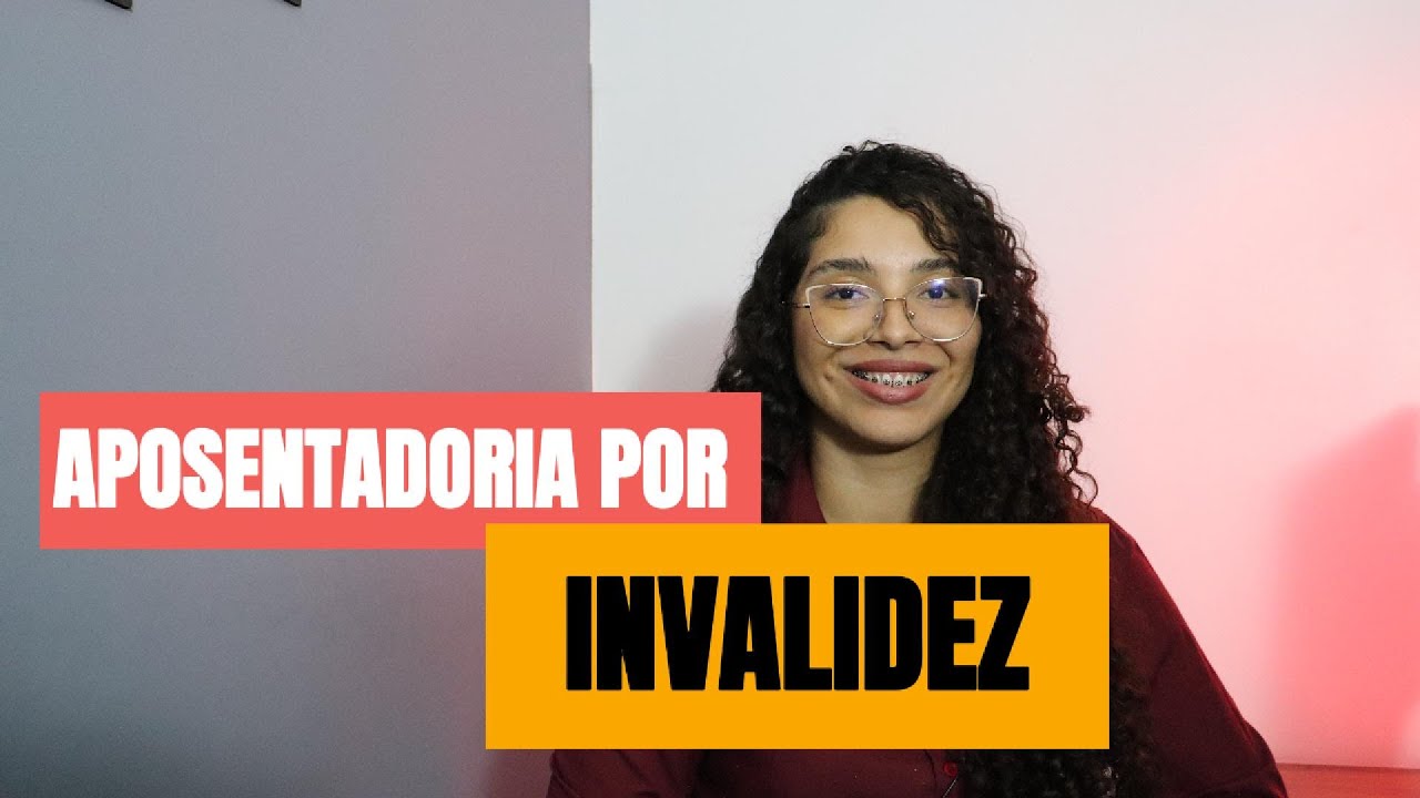 Aposentadoria por invalidez youtube