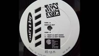 Two Up - That's A Boy (Techno) (B2)