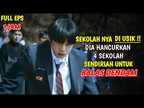 DIA HANCURKAN SEKOLAH BERANDALAN SENDIRIAN AKIBAT MENGUSIK SEKOLAH NYA - Weak Hero Class (2025)