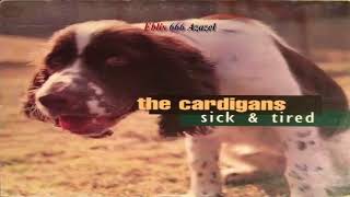 The Cardigans — Sick & tired (subtitulada).