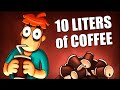 What If You Drink 10 Liters Of Coffee Per Day