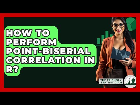 How To Perform Point-Biserial Correlation In R? - The Friendly Statistician