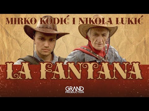 Mirko Kodić i Nikola Lukić - LA FANTANA - (Official Video 2021)