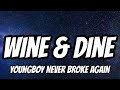 YoungBoy Never Broke Again Wine Dine Lyrics