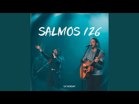 Salmos 126 - GFC Worship